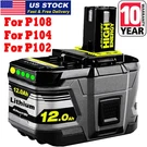 12AH For Ryobi P108 P109 One Plus High Capacity Battery Volt Lithium-ion. Fixed Price $30.20.