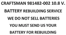 Craftsman 981482-002 10.8 Battery Pack Rebuilding Service Upgraded To 2200 Mah. Fixed Price $48.99.