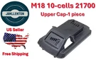 Milwaukee M18 10 Cells 21700, Replacement Kit-upper Cap ONLY-1 Pc. Fixed Price $15.99.