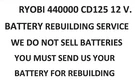 Ryobi 4400005 CD125 V. Battery Pack Rebuilding Service - Upgraded To 2200 Mah. Fixed Price $51.99.