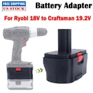 Battery-adapter For Ryobi 18V Craftsman 19.2V Ni-cd Power Tools. Fixed Price $21.95.